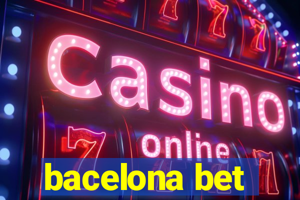 bacelona bet