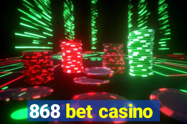 868 bet casino