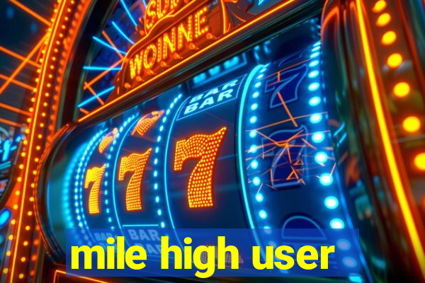 mile high user