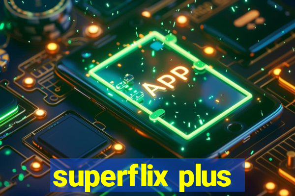 superflix plus