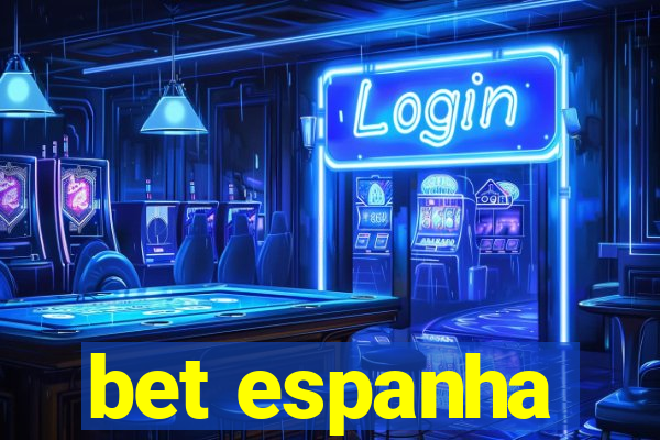 bet espanha