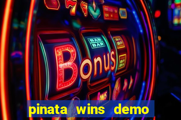 pinata wins demo com funcionalidade