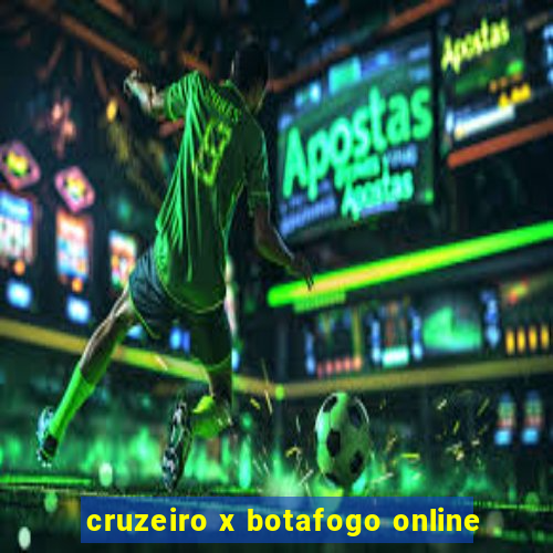 cruzeiro x botafogo online