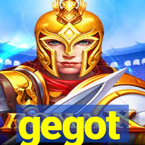 gegot