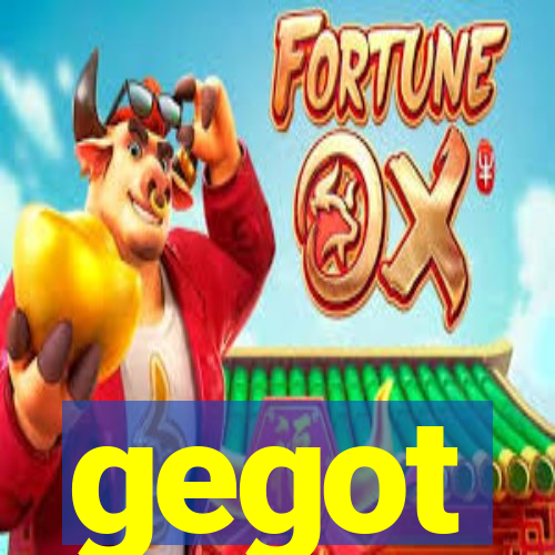 gegot