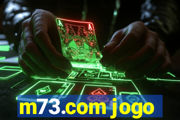 m73.com jogo