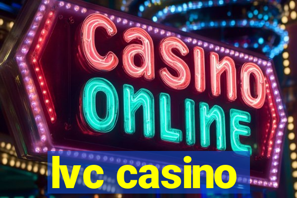 lvc casino