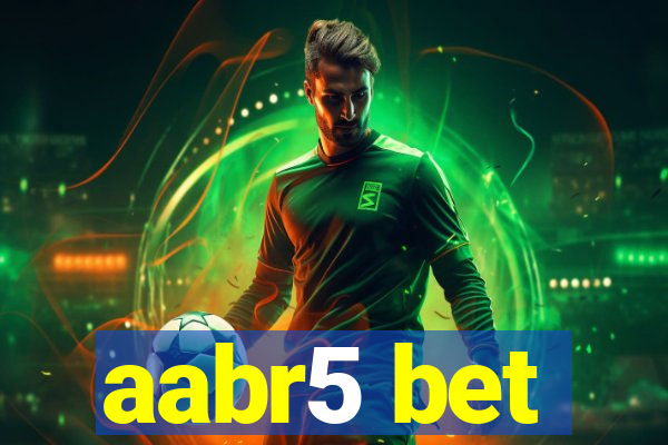 aabr5 bet