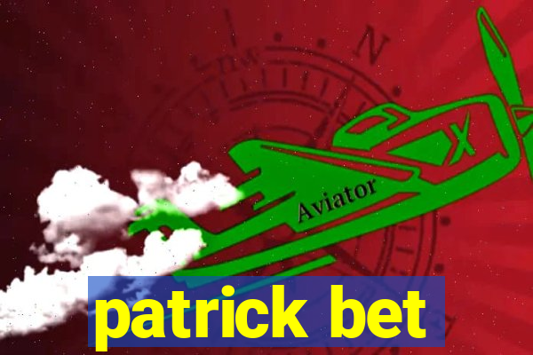 patrick bet