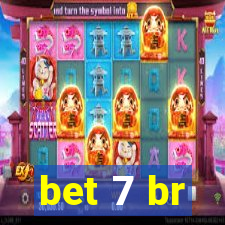 bet 7 br