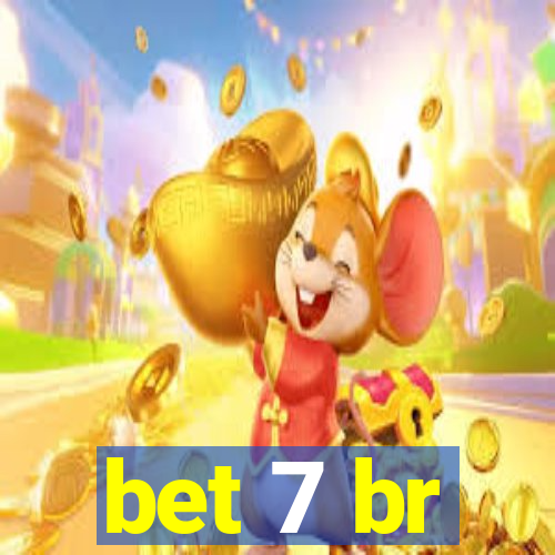 bet 7 br