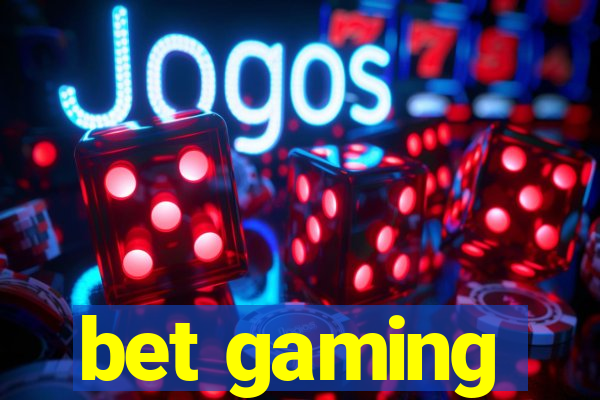 bet gaming