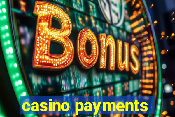 casino payments