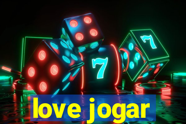 love jogar