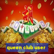 queen club user