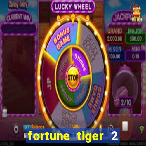 fortune tiger 2 revenge demo grátis