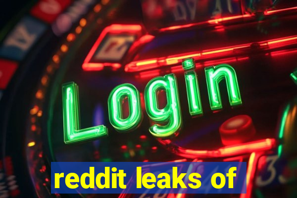 reddit leaks of