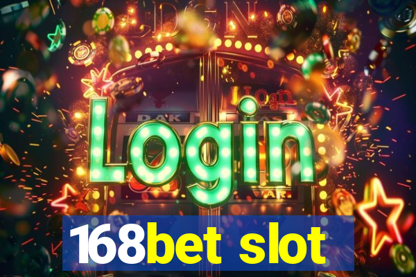 168bet slot