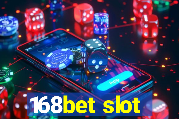 168bet slot