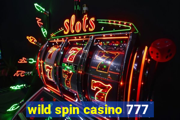 wild spin casino 777