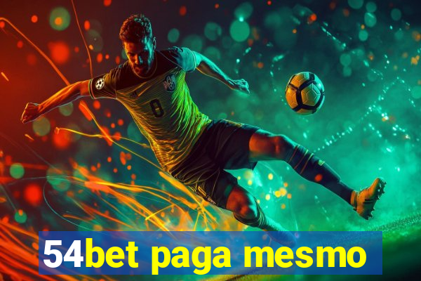 54bet paga mesmo