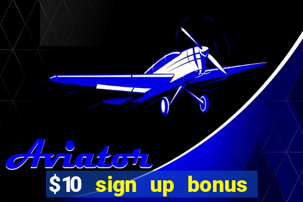 $10 sign up bonus australia casino