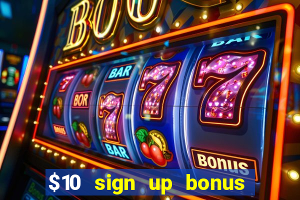 $10 sign up bonus australia casino