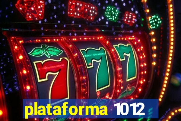 plataforma 1012