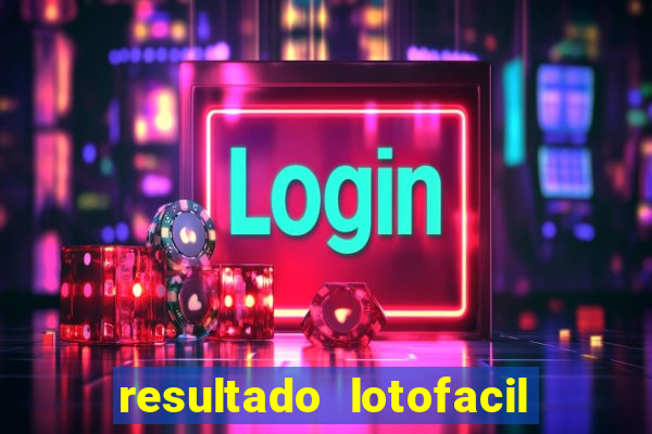 resultado lotofacil 2949 giga sena