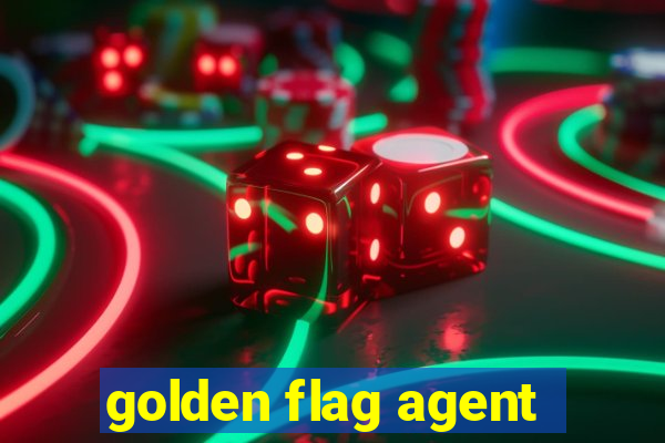 golden flag agent