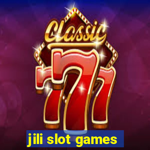 jili slot games