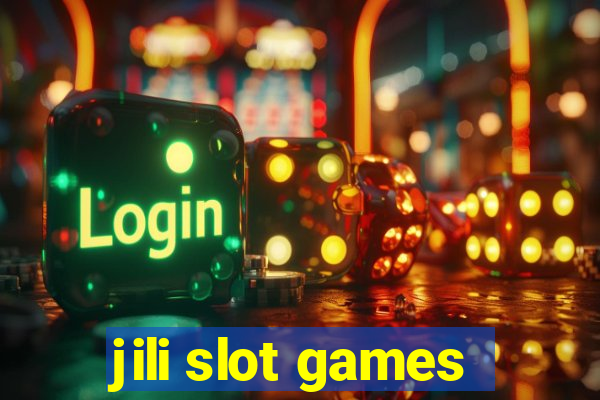 jili slot games