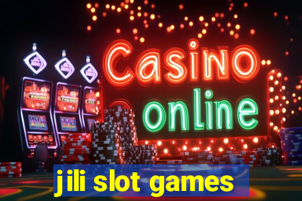 jili slot games