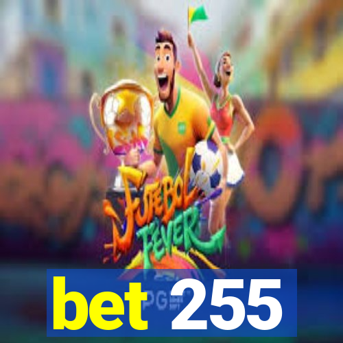 bet 255