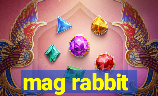 mag rabbit