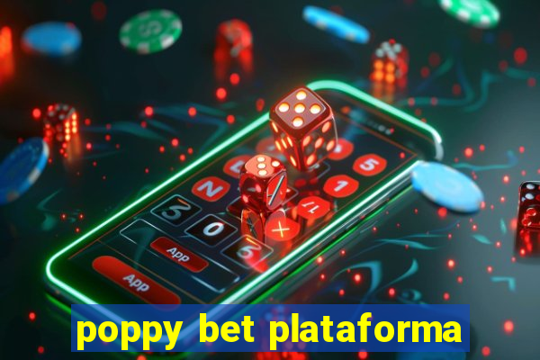 poppy bet plataforma