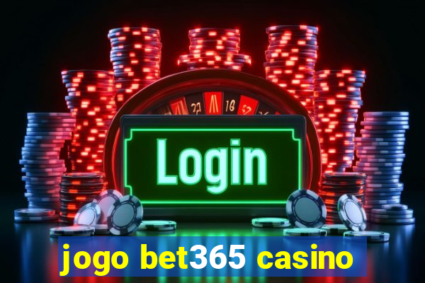 jogo bet365 casino