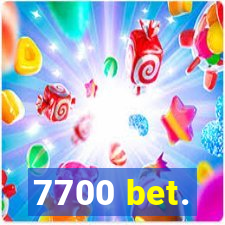 7700 bet.