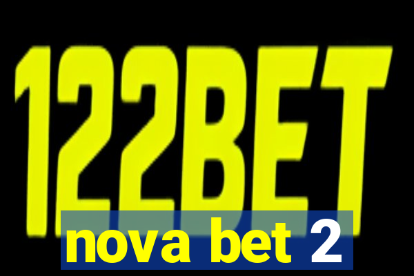 nova bet 2