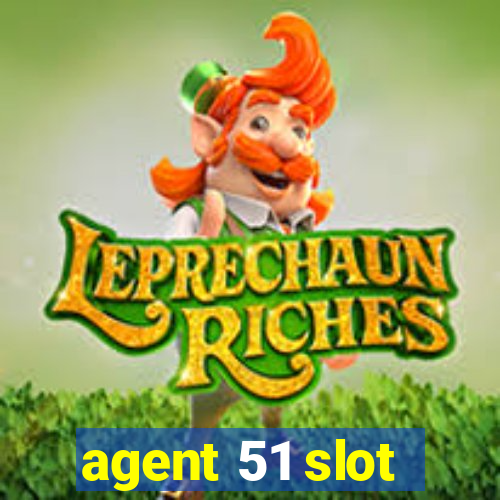 agent 51 slot