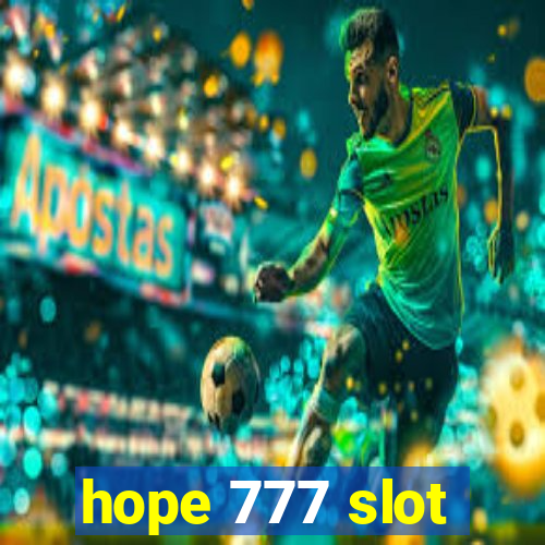 hope 777 slot