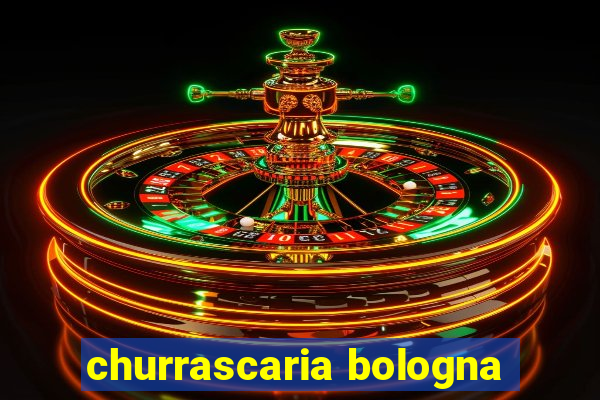 churrascaria bologna