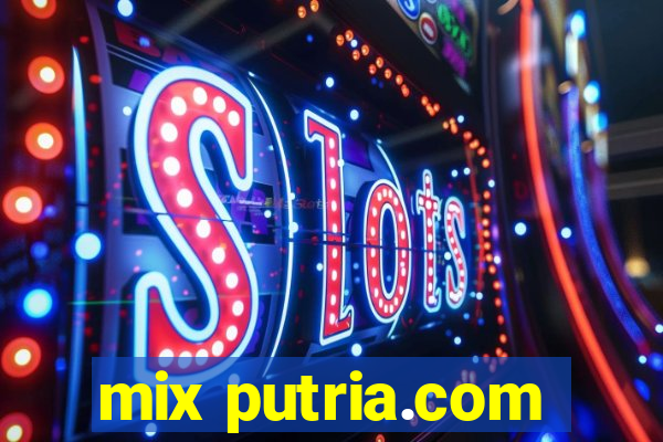 mix putria.com