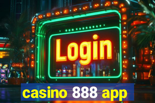 casino 888 app