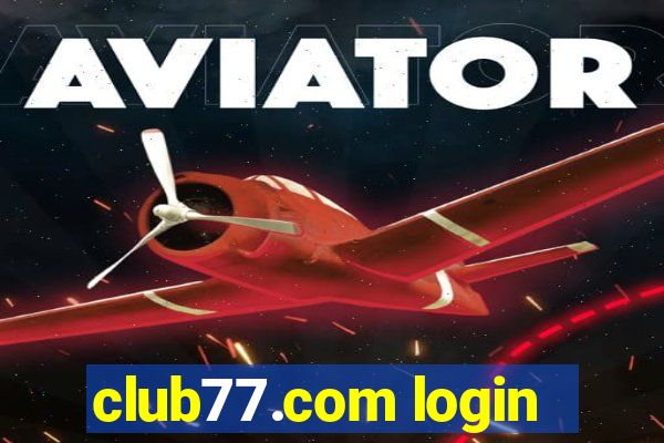 club77.com login