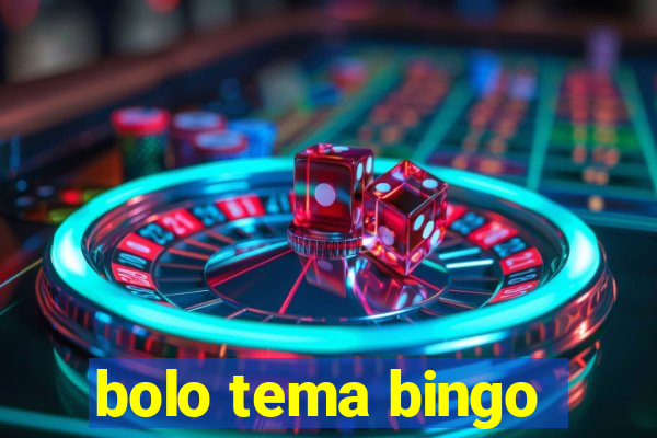 bolo tema bingo