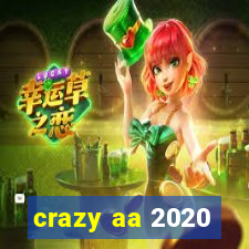 crazy aa 2020