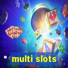 multi slots