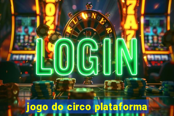 jogo do circo plataforma