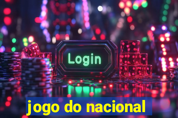 jogo do nacional